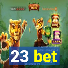 23 bet
